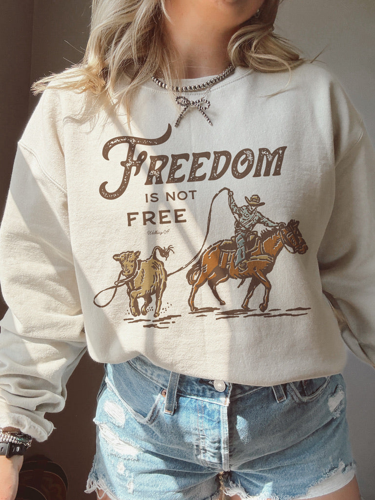 FREEDOM IS NOT FREE CREW or TEE