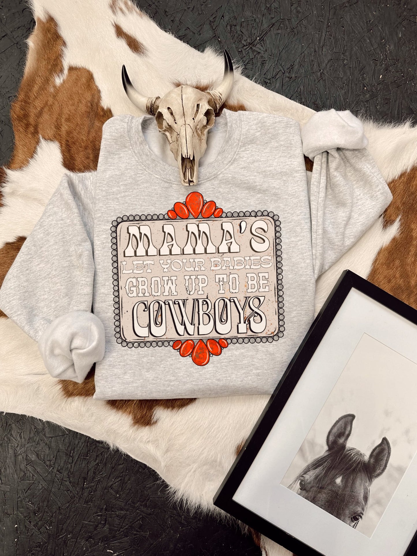 MAMAS. LET YOUR BABIES CREW or TEE
