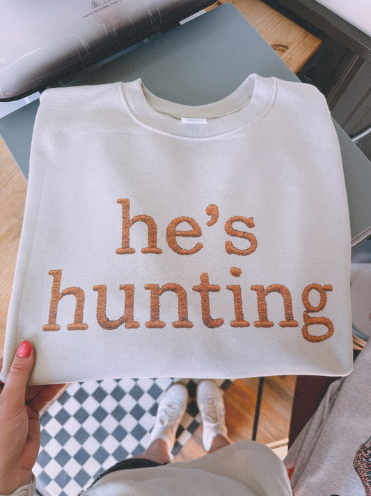 HE’S HUNTING CREW or TEE